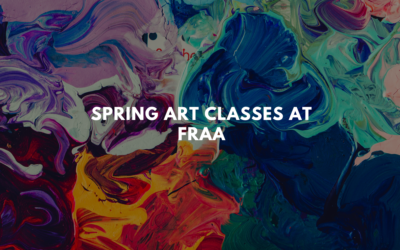 Spring classes at FRAA